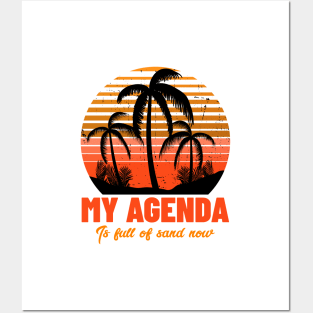 My agenda is full of sand now Posters and Art